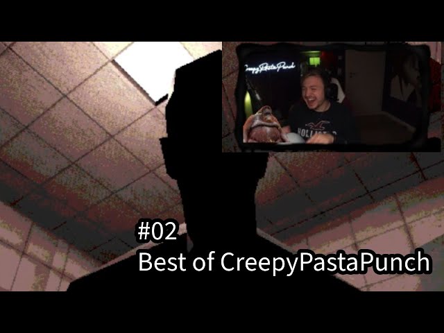 Best of CreepyPastaPunch #02