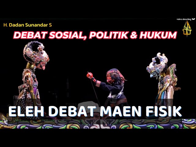 [RAME & PIKASEURIEUN] CEPOT DEBAT JEUNG PETINGGI AMARTA - WAYANG GOLEK H. DADAN SUNANDAR PGH3