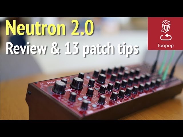 Review: Behringer Neutron 2.0 what's new, pros, cons and 13 patch ideas/tips