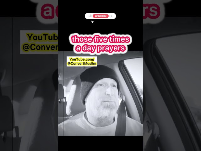 The Muslim who prays five times a day