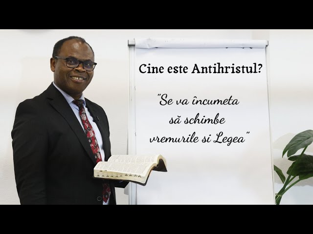Godfrey Ngirishi- Cine este Antihristul?/"Se va încumeta să schimbe vremurile și Legea" 