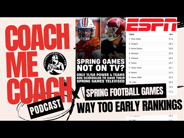 CFB Spring Games Going Dark + ESPN’s Way-Too-Early Top 25 Rankings