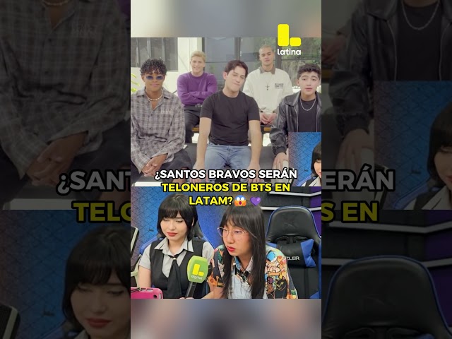 😳 Will Santos Bravos be at the BTS concert?