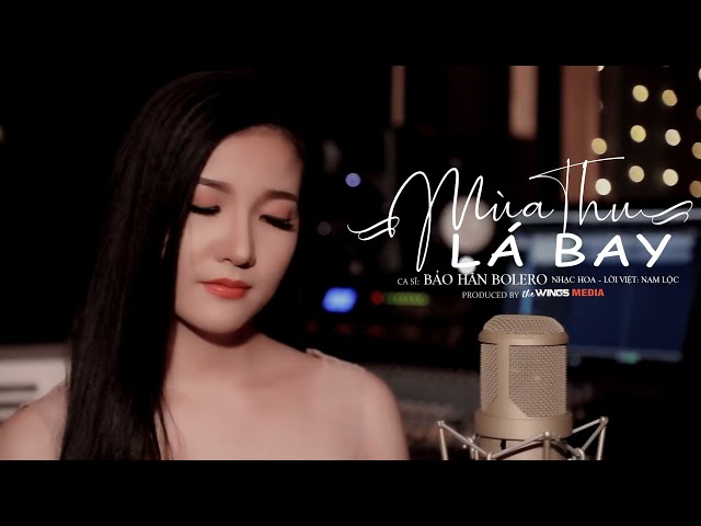 Mùa Thu Lá Bay - Bảo Hân Bolero | Mẫu Quay Hình Phòng Thu The Wings Media