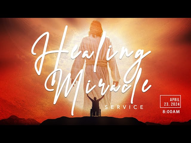 SPECIAL HEALING MIRACLE SERVICE | 23, APRIL 2024 | FAITH TABERNACLE OTA.