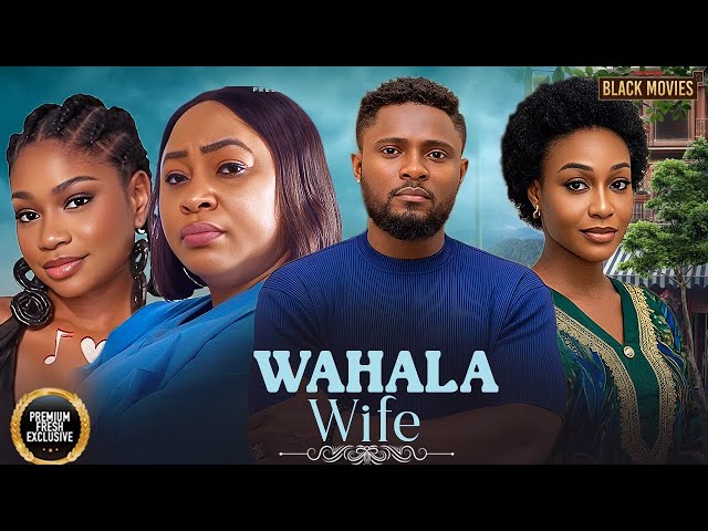 WAHALA WIFE--MAURICE SAM, UCHE MONTANA, SOPIA CHISOM- Latest Nigerian Movie 2025 #trending #Movies