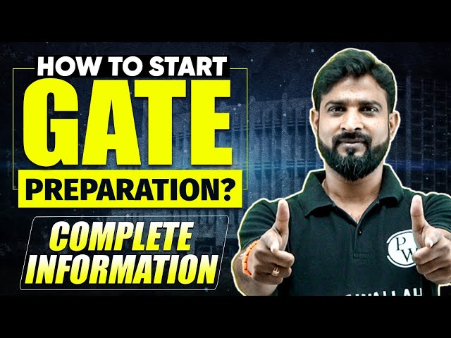 How To Start GATE Preparation ? | Complete Information