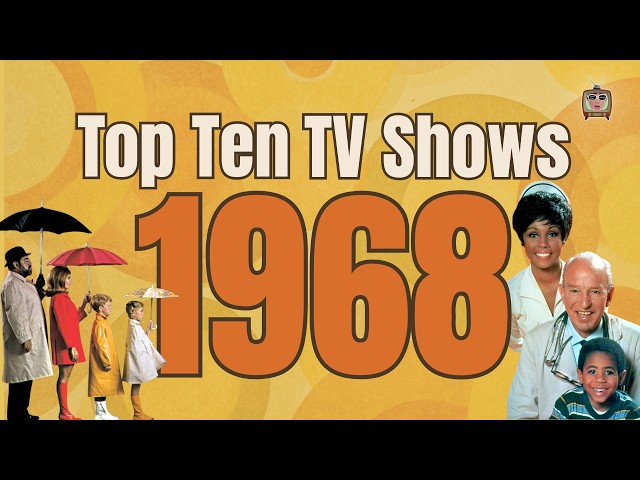The Top 10 Television Shows of 1968 - Let's Count Them Down