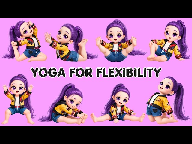 Yoga for Flexibility | Easy Flow for a More Flexible Body | Yoga for Health | Kid Yoga