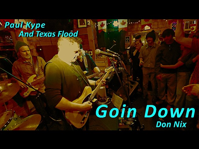 Going Down (Don Nix | Freddie King) - Paul Kype and Texas Flood