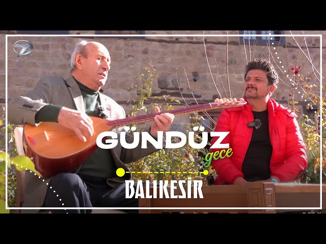 Gündüz Gece - Balıkesir | 25 Ocak 2026