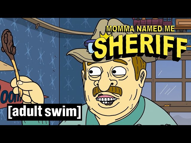 Momma Named Me Sheriff | Addicted To Puddin' | Adult Swim Nordic