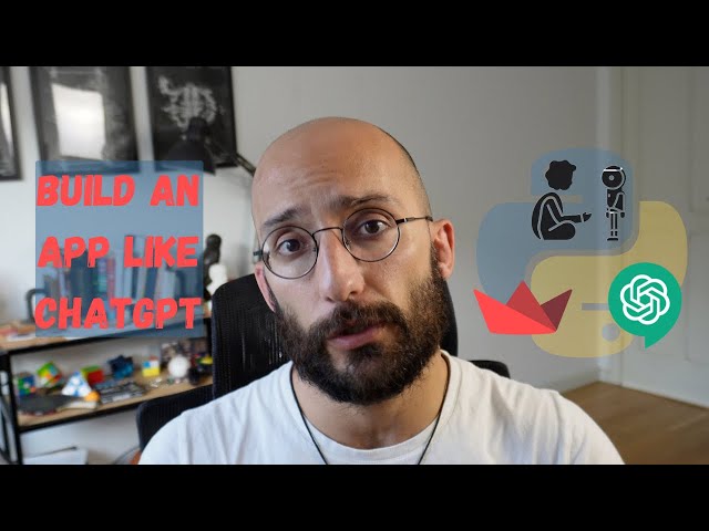 Introduction to Building a ChatGPT Like App with Python, Streamlit & OpenAI