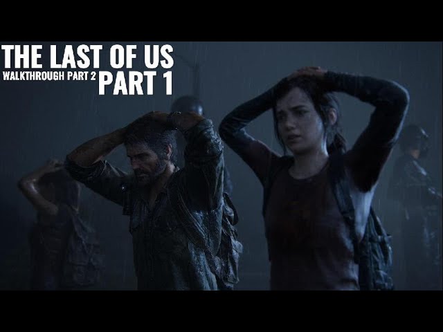 The Last of Us remake will have you out of your seat and thrilled!