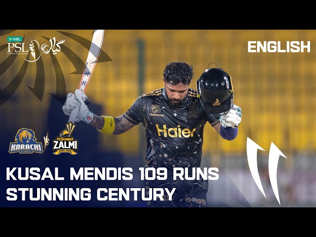 Kusal Mendis Maiden HBL PSL Century 💯| Karachi vs Peshawar | English | Match 17 | HBL PSL 11 | MZB1K