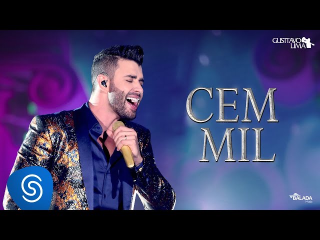 Gusttavo Lima - Cem Mil - DVD O Embaixador (Ao Vivo)