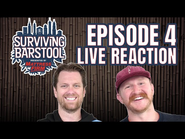 Surviving Barstool Live Reaction Show - Episode 4 presented by Mattress Firm