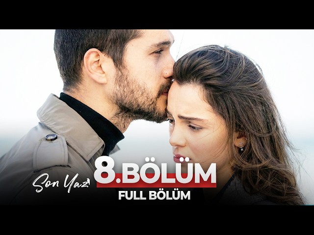 Son Yaz 8. Bölüm | Hoşçakal