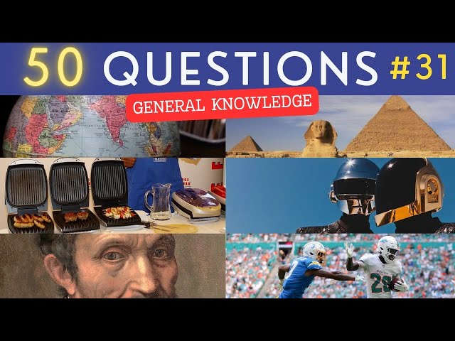 The General Knowledge Quiz #31 ¦ 50 Trivia Questions - Pub Quiz