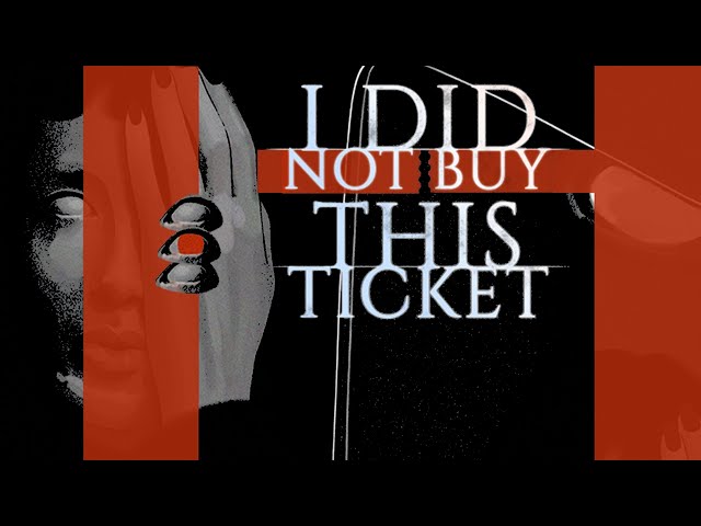 I Did Not Buy This Ticket - Eine enorm emotionale Reise