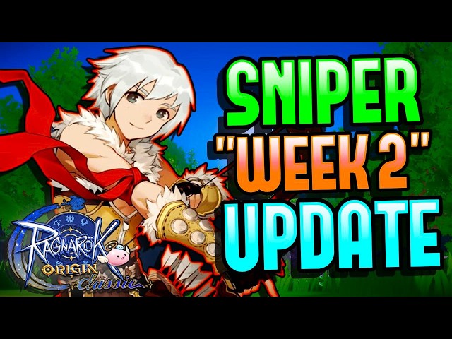Sniper Build "Week 2" Update - Ragnarok Origin Classic