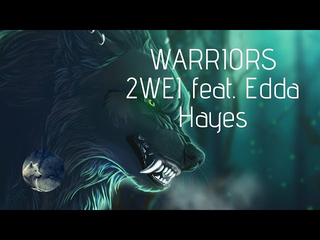 「NightCore」 2WEI feat. Edda Hayes - Warriors