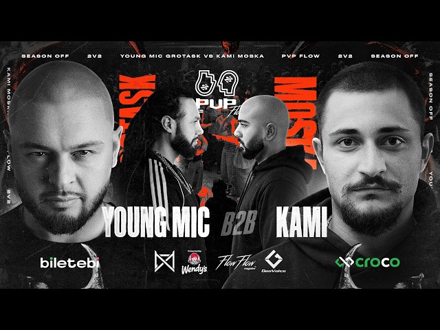 PVP ✦ B2B ❘ YOUNG MIC x GROTASK vs KAMI x MOSKA • SEASON OFF
