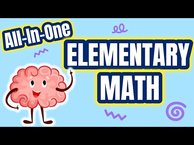The Ultimate Elementary Math Video | Full Curriculum