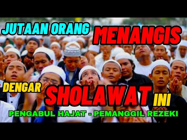 SHOLAWAT NABI MUHAMMAD SAW MERDU, SHOLAWAT JIBRIL PEMBUKA PINTU REZEKI PALING MUSTAJAB BENAR TERJADI