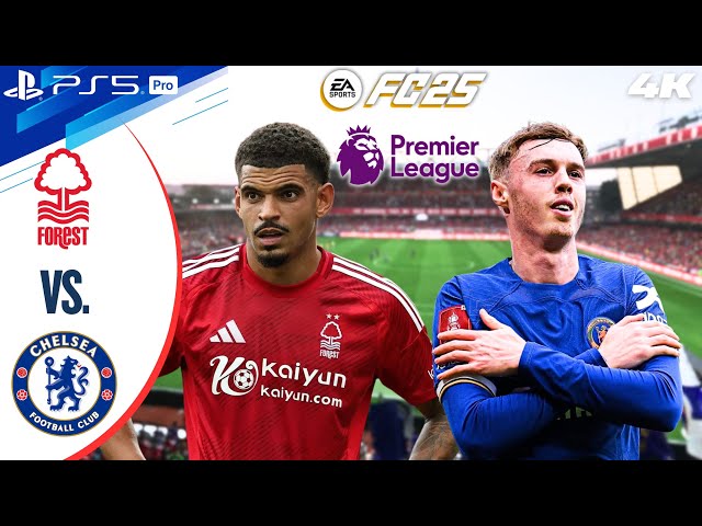 FC 25 - Nottingham Forest vs Chelsea | Premier League 24/25 Full Match | PS5 Pro [4K60]