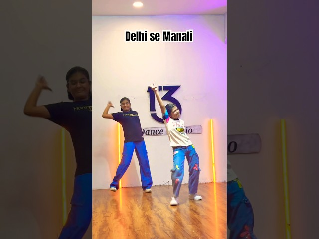 Delhi se Manali | Dance video | #delhisemanali #dance #trending