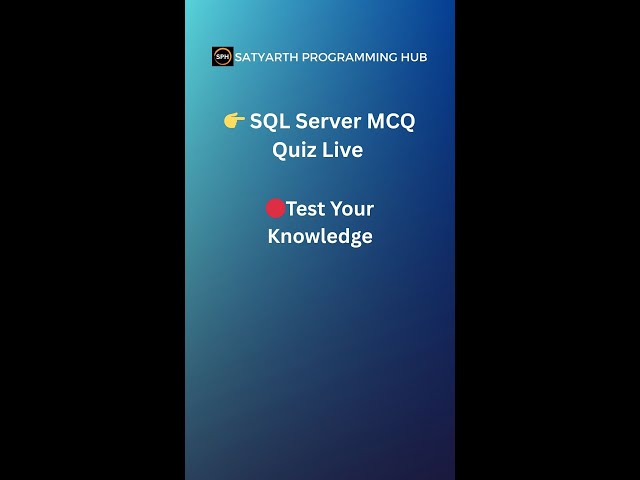 👉 SQL Server MCQ Quiz Live 🔴 | Test Your Knowledge