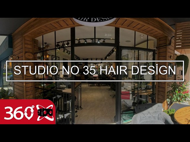 STUDIO NO 35 HAIR DESİGN | This is 360 VR Video