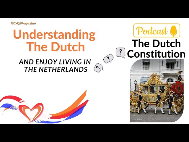 Discover the Unique Dutch Constitution: A European Anomaly