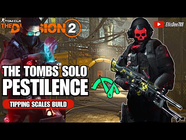 The Tombs SOLO | PESTILENCE Tipping Scales Tank Build - The Division 2: WONY DLC