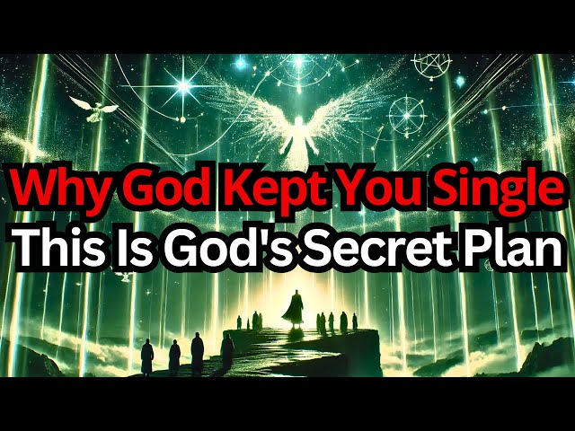 Chosen One, This Is Why God Kept You Single All This Time