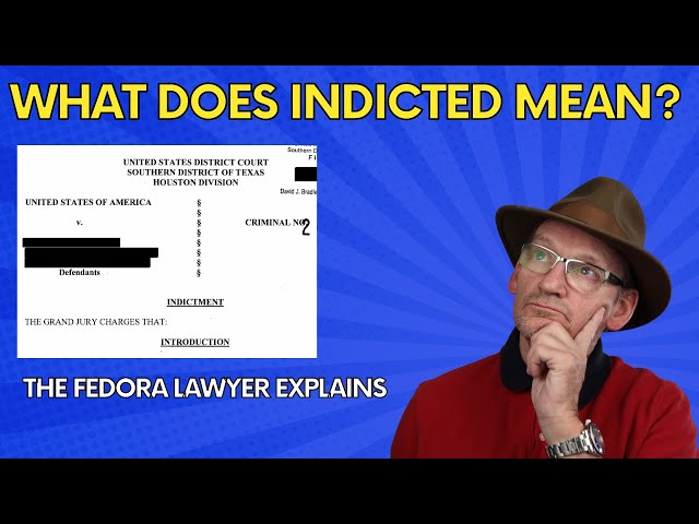 What does indicted mean?
