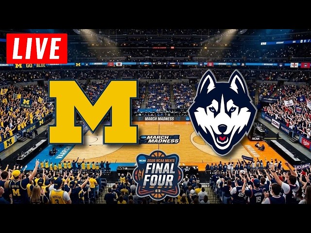 Michigan vs UConn Live Stream - 2026 NCAA Men's Basketball National Championship Full Game