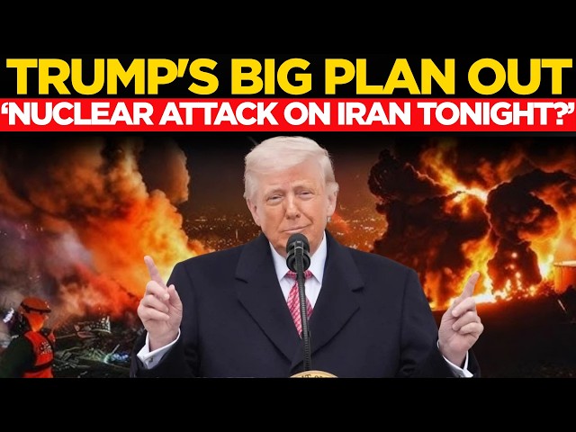 LIVE | US Planning A Nuclear Attack? | Last Chance For Iran? Trump’s ‘Power Plant Day’ Warning!