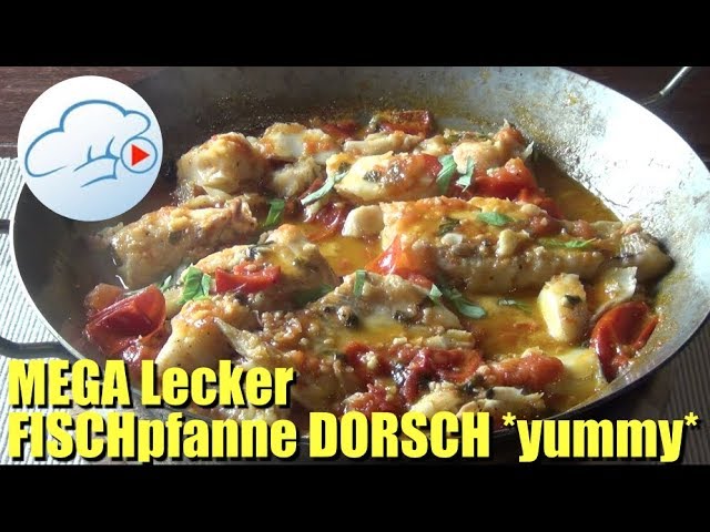 Dorsch zubereiten Rezept für Fischpfanne Mediterrane Küche #53 | Kochen Videos