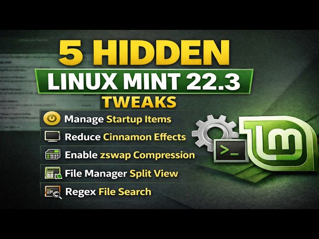 5 Hidden Tweaks for Linux Mint 22.3 Cinnamon That Actually Make It Better with Performance