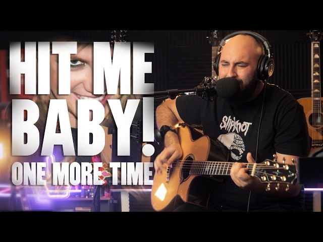 Hit Me Baby One More Time Acoustic Cover