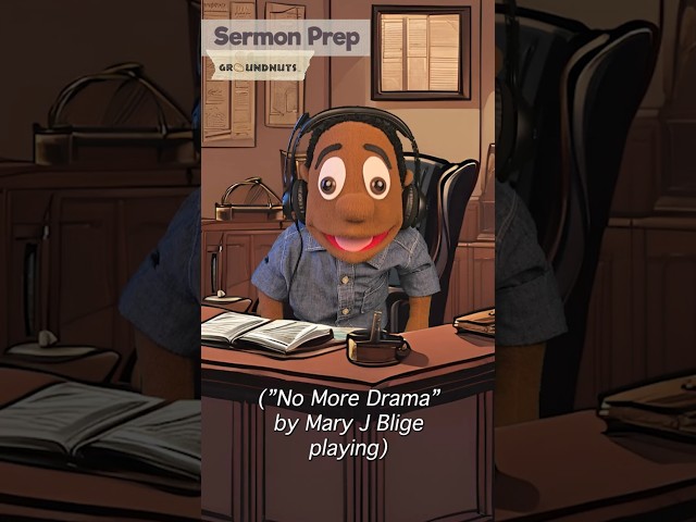 Sermon Prep | No More Drama Remix 🎵 | Groundnuts Puppets