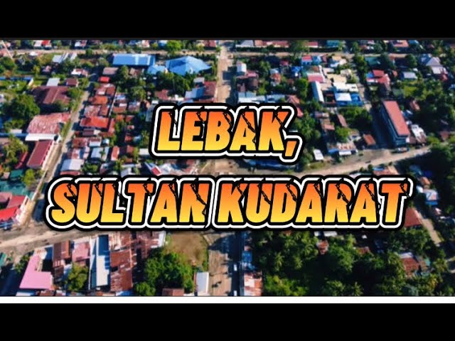 Lebak, Sultan Kudarat , Philippines 🇵🇭