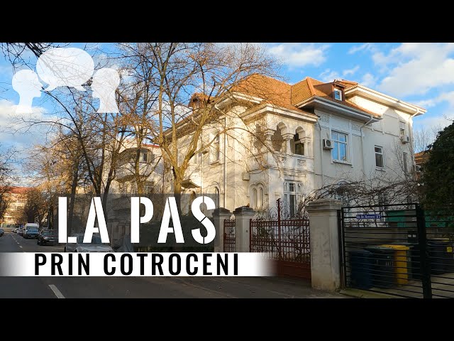 La Pas in Bucuresti, Plimbare in Cotroceni/Walking Bucharest, Wandering through Cotroceni