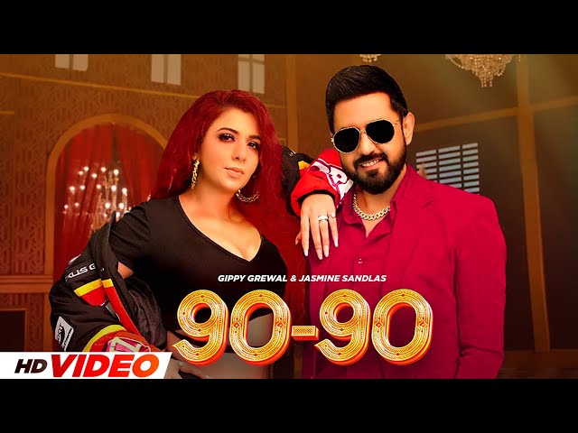 90 - 90 Nabbe Nabbe (HD Video) | Gippy Grewal & Jasmine Sandlas | New Punjabi Songs 2025