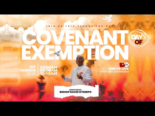 COVENANT DAY OF EXEMPTION SERVICE | 1, MARCH 2026 | FAITH TABERNACLE OTA
