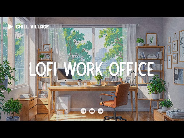 Daily Working Routine 📂  Lofi Deep Focus Work/Study Concentration [chill lo-fi hip hop beats]