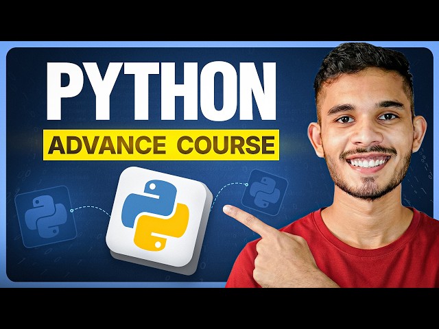 Python Full Course | Advanced Python | Part 2 | Sagar Chouksey