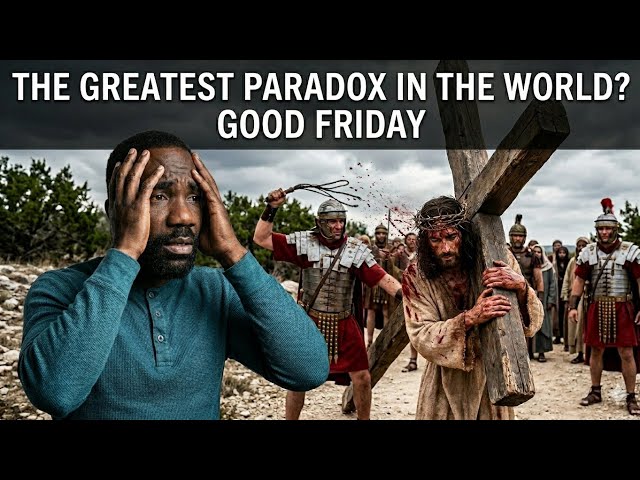 The Paradox of Good Friday 